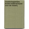 Maatschappelijke kosten-batenanalyse voor de visserij by F.C. Buisman
