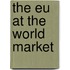 The EU at the world market