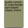 Quality control in cross-border agro-based supply chains by S. Vellema