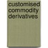 Customised commodity derivatives