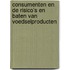 Consumenten en de risico's en baten van voedselproducten