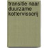 Transitie naar duurzame kottervisserij