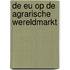 De EU op de agrarische wereldmarkt
