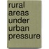 Rural areas under urban pressure