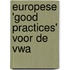 Europese 'good practices' voor de VWA