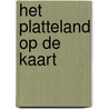 Het platteland op de kaart door H. van der Beek