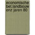 Economische bet.landbouw enz jaren 80