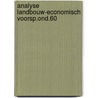 Analyse landbouw-economisch voorsp.ond.60 by Oskam