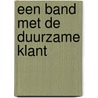 Een band met de duurzame klant door M.G. Danse