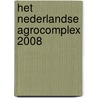 Het Nederlandse agrocomplex 2008 door M.G.A. van Leeuwen