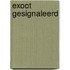 Exoot gesignaleerd