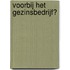 Voorbij het gezinsbedrijf?