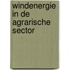 Windenergie in de agrarische sector door A. van der Knijff