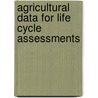 Agricultural data for life cycle assessments door M.J.G. Meeuse
