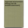 Regionaal-economisch belang van de Waddenzeevisserij door M.O. van Wijk