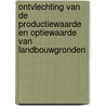 Ontvlechting van de productiewaarde en optiewaarde van landbouwgronden door J. Luijt