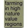 Farming in high nature value regions by P.J.G.J. Hellegers