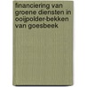 Financiering van groene diensten in Ooijpolder-Bekken van Goesbeek door R.A.M. Schijfer