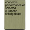 Economic performance of selected European fishing fleets by P. Sak