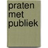 Praten met publiek