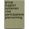 Group Support Systemen voor participatieve planvorming door E. Ypma