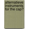Alternatieve instruments for the CAP? by H.J. Silvis