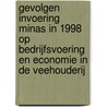 Gevolgen invoering Minas in 1998 op bedrijfsvoering en economie in de veehouderij door J.H. Wisman