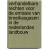 Verhandelbare rechten voor de emissie van broeikasgasen in de Nederlandse landbouw by Unknown