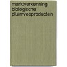 Marktverkenning biologische pluimveeproducten by P.L.M. van Herne