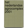 Het Nederlandse agrocomplex 2001 by M.G.A. van Leeuwen