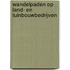 Wandelpaden op land- en tuinbouwbedrijven