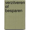 Verzilveren of besparen door M.M.M. Overbeek