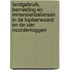 Landgebruik, bemesting en mineralenbalansen in de Lopikerwaard en de vier Noorderkoggen