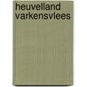 Heuvelland varkensvlees door J.J. de Vlieger
