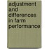 Adjustment and differences in farm performance
