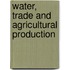 Water, trade and agricultural production
