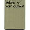Fietsen of vernieuwen door Onbekend