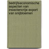 Bedrijfseconomische aspecten van insectenvrije export van snijbloemen by C. Ploeger