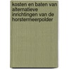 Kosten en baten van alternatieve inrichtingen van de Horstermeerpolder by S. Reinhard