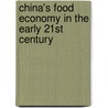 China's food economy in the early 21st century door Onbekend