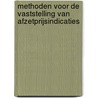 Methoden voor de vaststelling van afzetprijsindicaties by Unknown