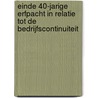 Einde 40-jarige erfpacht in relatie tot de bedrijfscontinuiteit by J.P.P.J. Welten