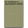 De landbouw in Appingedam-Delfzijl by M.J. Voskuilen