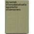 Dynamiek informatiebehoefte agrarische ondernemers