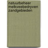 Natuurbeheer melkveebedryven zandgebieden door Eck