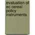 Evaluation of ec cereal policy instruments