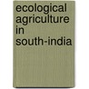 Ecological agriculture in south-india by de G. Jager