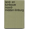 Land- en tuinbouw noord- midden-limburg door Hans Bouma