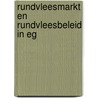 Rundvleesmarkt en rundvleesbeleid in eg door Marius van Leeuwen