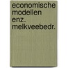 Economische modellen enz. melkveebedr. by Jalvingh